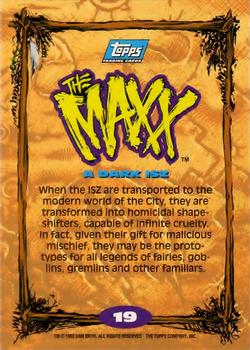 1993 Topps The Maxx #19 A Dark ISZ Back