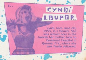1985 Topps Cyndi Lauper #5 Cyndi, born June 20, 1953, is a Gemini. She wa Back