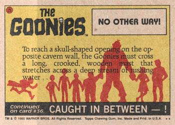 1985 Topps The Goonies #35 No Other Way! Back
