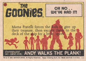 1985 Topps The Goonies #54 Oh No ... We've Had It! Back