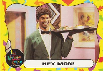 1992 Topps In Living Color #77 Hey Mon! Front
