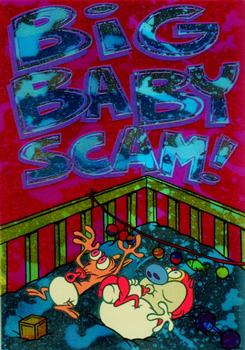 1994 Topps The Ren & Stimpy Show All Prismatic #1 Big Baby Scam Front