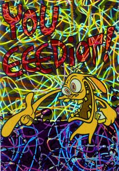 1994 Topps The Ren & Stimpy Show All Prismatic #17 You EEEDiot Front