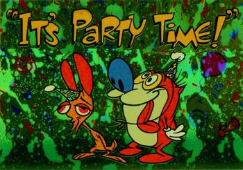 1994 Topps The Ren & Stimpy Show All Prismatic #29 It's Party Time Front