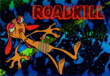 1994 Topps The Ren & Stimpy Show All Prismatic #30 Roadkill Ren Hoek Front