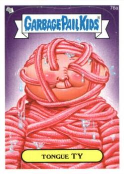 2013 Garbage Pail Kids Brand New Series 2 #76a Tongue Ty Front