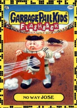 2011 Topps Garbage Pail Kids Flashback Series 2 #28b No Way Jose Front