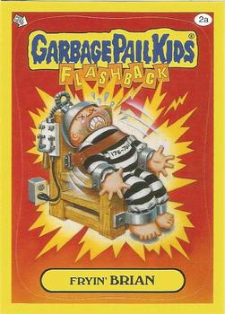 2011 Topps Garbage Pail Kids Flashback Series 3 #2a Fryin' Brian Front