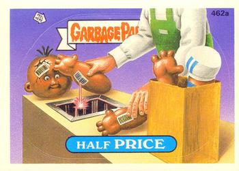 1988 Topps Garbage Pail Kids Series 12 #462a Half Price Front