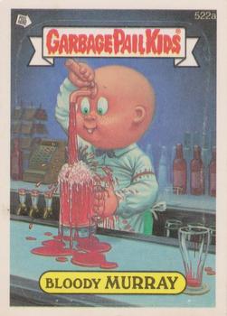 1988 Topps Garbage Pail Kids Series 13 #522a Bloody Murray Front
