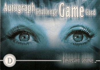 2000 Rittenhouse Twilight Zone The Next Dimension Series 2 - Autograph Challenge Game #D Autograph Challenge Game Card Front
