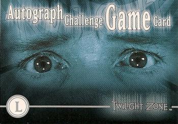 2000 Rittenhouse Twilight Zone The Next Dimension Series 2 - Autograph Challenge Game #L Autograph Challenge Game Card Front