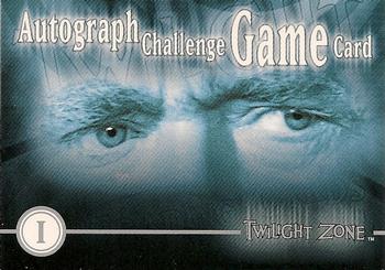 2000 Rittenhouse Twilight Zone The Next Dimension Series 2 - Autograph Challenge Game #I Autograph Challenge Game Card Front