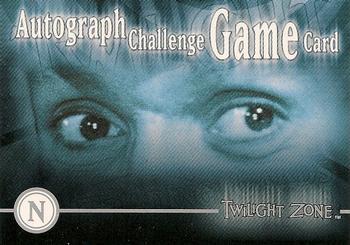 2000 Rittenhouse Twilight Zone The Next Dimension Series 2 - Autograph Challenge Game #N Autograph Challenge Game Card Front