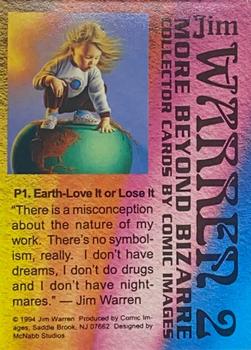 1994 Comic Images More Beyond Bizarre Jim Warren II - Galaxy Prisms #P1 Earth - Love It or Lose It Back