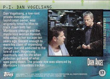 2002 Topps Dark Angel #17 P.I. Dan Vogelsang Back