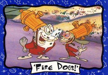 1995 Dynamic Marketing The Ren & Stimpy Show #21 Fire Dogs! Front