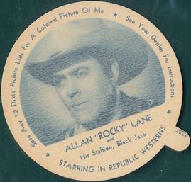 1952 Dixie Cup Lids Movie, Cowboy, and TV Stars (F5-18) #NNO Allan Rocky Lane Front