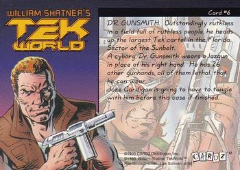 1993 Cardz William Shatner's Tek World #6 Dr. Gunsmith Back