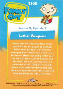 2011 Leaf Family Guy Seasons 3, 4 & 5 #BS05 Lethal Weapons Back