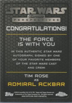 2014 Topps Chrome Star Wars Perspectives - Autographs #NNO Tim Rose Back