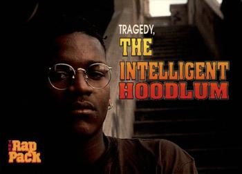 1991 Premier Rap Pack #53 Tragedy, The Intelligent Hoodlum Front