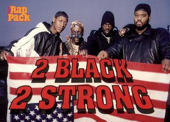 1991 Premier Rap Pack #121 2 Black 2 Strong Front