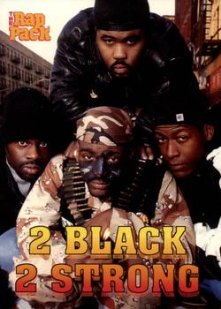 1991 Premier Rap Pack #122 2 Black 2 Strong Front