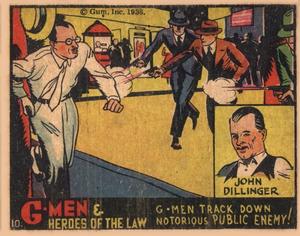 1935-37 Gum Inc. G-Men & Heroes of the Law (R60) #10 John Dillinger Front