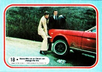 1975 Donruss Six Million Dollar Man #18 Steve lifts car so Oscar can change the tire. Front