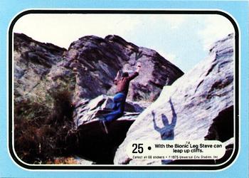 1975 Donruss Six Million Dollar Man #25 With the Bionic Leg Steve can leap up cliffs. Front
