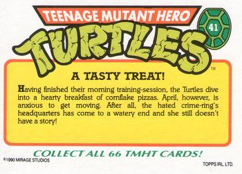 1990 Topps Ireland Ltd Teenage Mutant Hero Turtles #41 A Tasty Treat! Back