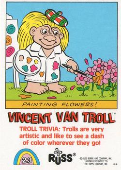 1992 Topps Russ Trolls #23 Vincent Van Troll Back