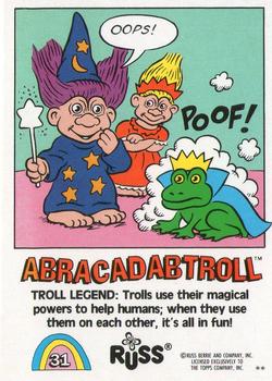 1992 Topps Russ Trolls #31 Abracadabtroll Back