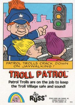 1992 Topps Russ Trolls #47 Troll Patrol Back