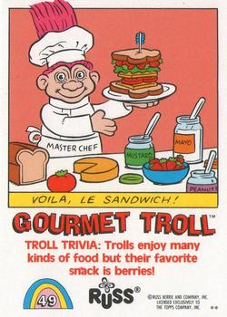 1992 Topps Russ Trolls #49 Gourmet Troll Back