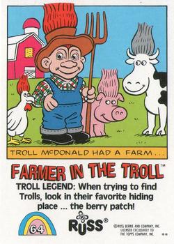 1992 Topps Russ Trolls #64 Farmer in the Troll Back