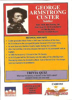 1992 Starline Americana #15 George A. Custer Back