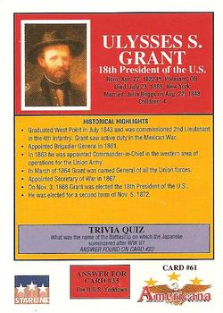 1992 Starline Americana #61 Ulysses S. Grant Back