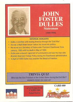 1992 Starline Americana #89 John Foster Dulles Back