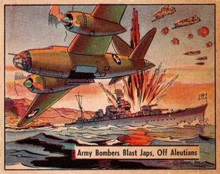 1942 War Gum (R164) #82 Army Bombers blast Japs off Aleutians Front