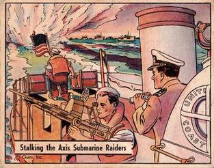 1942 War Gum (R164) #84 Stalking the Axis Submarine Raiders Front
