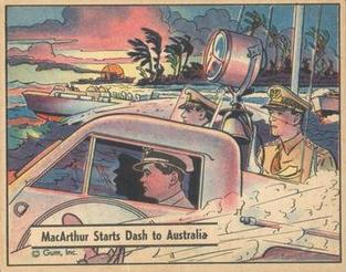 1942 War Gum (R164) #62 MacArthur starts Dash to Australia Front