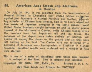 1942 War Gum (R164) #88 American Aces Smash Jap Airdrome in Canton Back
