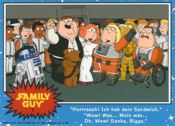 2008 Inkworks Family Guy Presents Episode IV: A New Hope - DVD Cards (German Text) #5 Hooray! I have your sandwich. Yay! Wha-- My wha-- Oh. Yay! Thank you, Biggs. Front