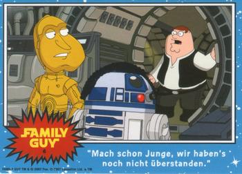 2008 Inkworks Family Guy Presents Episode IV: A New Hope - DVD Cards (German Text) #6 C'mon, kid, we're not outta the woods yet. Front