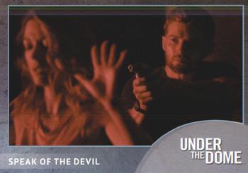 2014 Rittenhouse Under the Dome Season One #68 Speak of the Devil Front