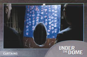 2014 Rittenhouse Under the Dome Season One #79 Curtains Front