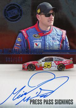 2015 Press Pass Cup Chase - Press Pass Signings Blue #PPS-MM Michael McDowell Front