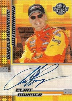 2005 Wheels American Thunder - Autographs #NNO Clint Bowyer Front